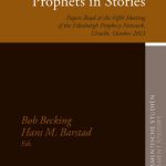 خرید و دانلود نسخه کامل کتاب Prophecy and Prophets in Stories: Papers Read at the Fifth Meeting of the Edinburgh Prophecy Network, Utrecht, October 2013