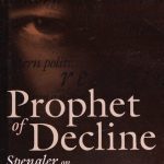 خرید و دانلود نسخه کامل کتاب Prophet of Decline: Spengler on World History and Politics