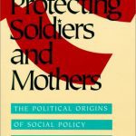خرید و دانلود نسخه کامل کتاب Protecting Soldiers and Mothers: The Political Origins of Social Policy in United States