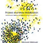 خرید و دانلود نسخه کامل کتاب Protest and Mass Mobilization: Authoritarian Collapse and Political Change in North Africa