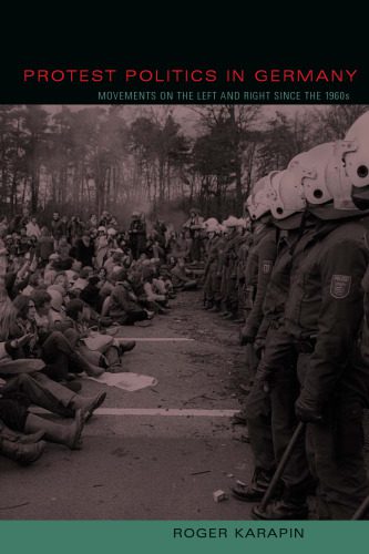 خرید و دانلود نسخه کامل کتاب Protest Politics in Germany: Movements on the Left and Right Since the 1960s_68ea43817a5f1.jpeg خرید و دانلود نسخه کامل کتاب Protest Politics in Germany: Movements on the Left and Right Since the 1960s