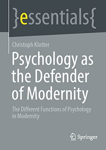 خرید و دانلود نسخه کامل کتاب Psychology as the Defender of Modernity: The Different Functions of Psychology in Modernity_68e5d89ad4cca.jpeg خرید و دانلود نسخه کامل کتاب Psychology as the Defender of Modernity: The Different Functions of Psychology in Modernity