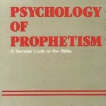 خرید و دانلود نسخه کامل کتاب Psychology of Prophetism: A Secular Look at the Bible