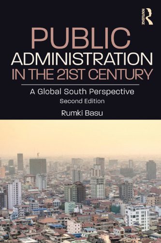 خرید و دانلود نسخه کامل کتاب Public Administration in the 21st Century: A Global South Perspective, 2nd Edition_68e67e1e124ef.jpeg خرید و دانلود نسخه کامل کتاب Public Administration in the 21st Century: A Global South Perspective, 2nd Edition