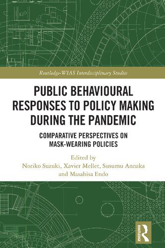 خرید و دانلود نسخه کامل کتاب Public Behavioural Responses to Policy Making during the Pandemic: Comparative Perspectives on MaskWearing Policies_68f82ccc5a9db.jpeg خرید و دانلود نسخه کامل کتاب Public Behavioural Responses to Policy Making during the Pandemic: Comparative Perspectives on MaskWearing Policies