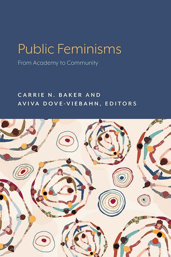 خرید و دانلود نسخه کامل کتاب Public Feminisms: From Academy to Community_68e3385e19e51.jpeg خرید و دانلود نسخه کامل کتاب Public Feminisms: From Academy to Community