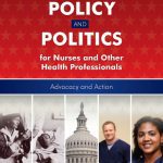 خرید و دانلود نسخه کامل کتاب Public Policy and Politics for Nurses and Other Healthcare Professionals: Advocacy and Action