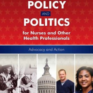 خرید و دانلود نسخه کامل کتاب Public Policy and Politics for Nurses and Other Healthcare Professionals: Advocacy and Action