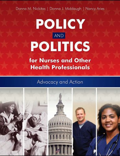 خرید و دانلود نسخه کامل کتاب Public Policy and Politics for Nurses and Other Healthcare Professionals: Advocacy and Action_68e9c49209a27.jpeg خرید و دانلود نسخه کامل کتاب Public Policy and Politics for Nurses and Other Healthcare Professionals: Advocacy and Action