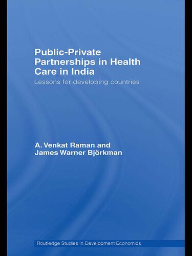 خرید و دانلود نسخه کامل کتاب Public-Private Partnerships in Health Care in India: Lessons for Developing Countries_68e8375d83429.jpeg خرید و دانلود نسخه کامل کتاب Public-Private Partnerships in Health Care in India: Lessons for Developing Countries