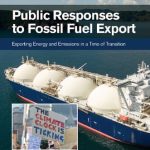 خرید و دانلود نسخه کامل کتاب Public Responses to Fossil Fuel Export: Exporting Energy and Emissions in a Time of Transition