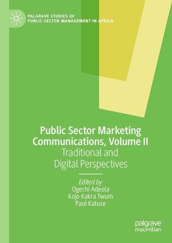 خرید و دانلود نسخه کامل کتاب Public Sector Marketing Communications, Volume II: Traditional and Digital Perspective_68e3377923138.jpeg خرید و دانلود نسخه کامل کتاب Public Sector Marketing Communications, Volume II: Traditional and Digital Perspective