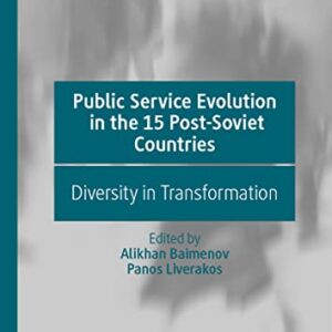 خرید و دانلود نسخه کامل کتاب Public Service Evolution in the 15 Post-Soviet Countries: Diversity in Transformation