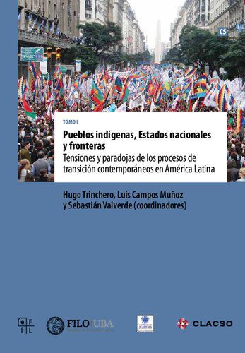 خرید و دانلود نسخه کامل کتاب Pueblos indígenas, Estados nacionales y fronteras. Tensiones y paradojas de los procesos de transición contemporáneos en América Latina_68f7a82bbfa73.jpeg خرید و دانلود نسخه کامل کتاب Pueblos indígenas, Estados nacionales y fronteras. Tensiones y paradojas de los procesos de transición contemporáneos en América Latina