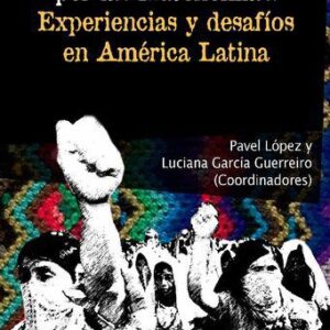 خرید و دانلود نسخه کامل کتاب Pueblos originarios en lucha por las autonomías: experiencias y desafíos en América Latina