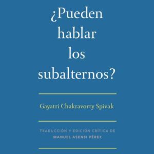 خرید و دانلود نسخه کامل کتاب ¿Pueden hablar los subalternos?