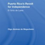 خرید و دانلود نسخه کامل کتاب Puerto Rico’s Revolt for Independence: El Grito De Lares