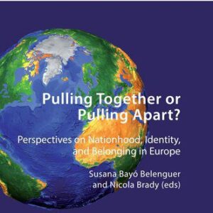 خرید و دانلود نسخه کامل کتاب Pulling Together or Pulling Apart?: Perspectives on Nationhood, Identity, and Belonging in Europe