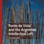 خرید و دانلود نسخه کامل کتاب ‘Punto de Vista’ and the Argentine Intellectual Left