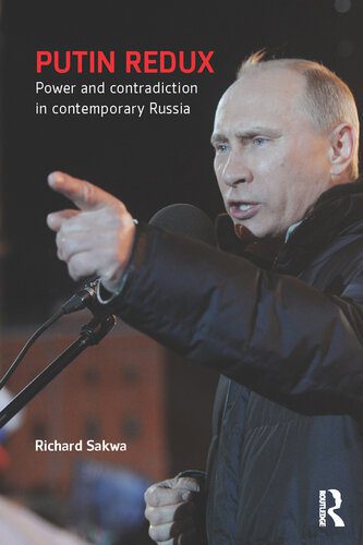 خرید و دانلود نسخه کامل کتاب Putin Redux: Power and Contradiction in Contemporary Russia_68e8379859abc.jpeg خرید و دانلود نسخه کامل کتاب Putin Redux: Power and Contradiction in Contemporary Russia