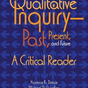 خرید و دانلود نسخه کامل کتاب Qualitative Inquiry—Past, Present, And Future: A Critical Reader