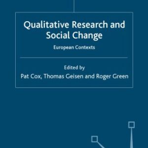 خرید و دانلود نسخه کامل کتاب Qualitative Research and Social Change: European Contexts