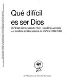 خرید و دانلود نسخه کامل کتاب Qué difícil es ser Dios. Ideología y violencia política en Sendero Luminoso