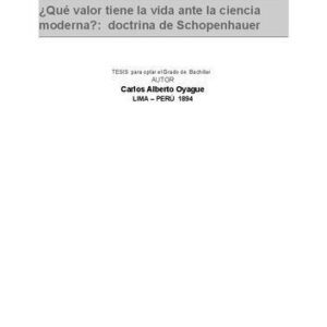 خرید و دانلود نسخه کامل کتاب ¿Qué valor tiene la vida ante la ciencia moderna? doctrina de Schopenhauer