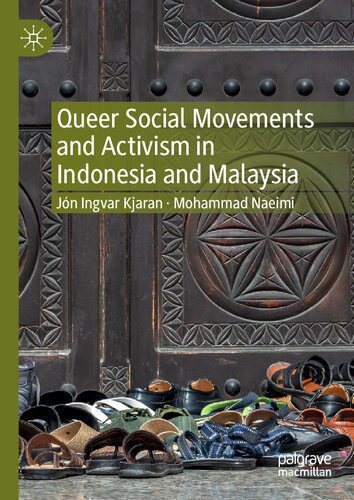 خرید و دانلود نسخه کامل کتاب Queer Social Movements and Activism in Indonesia and Malaysia_68e784c55acde.jpeg خرید و دانلود نسخه کامل کتاب Queer Social Movements and Activism in Indonesia and Malaysia