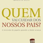 خرید و دانلود نسخه کامل کتاب Quem vai cuidar dos nossos pais?
