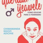 خرید و دانلود نسخه کامل کتاب Querida Ijeawele – Como Educar para o Feminismo