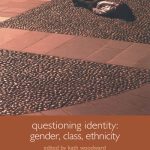 خرید و دانلود نسخه کامل کتاب Questioning identity: gender, class, ethnicity