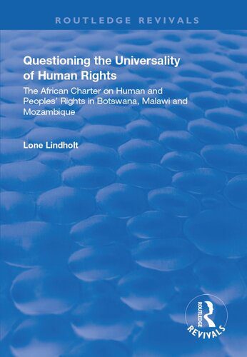 خرید و دانلود نسخه کامل کتاب Questioning the Universality of Human Rights: African Charter on Human and People’s Rights in Botswana, Malawi and Mozambique_68e8383066cbf.jpeg خرید و دانلود نسخه کامل کتاب Questioning the Universality of Human Rights: African Charter on Human and People’s Rights in Botswana, Malawi and Mozambique