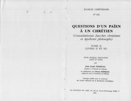 خرید و دانلود نسخه کامل کتاب Questions d’un païen à un chrétien (Consultationes Zacchaei), Livres II et III, tome II_68e225cf8c011.jpeg خرید و دانلود نسخه کامل کتاب Questions d’un païen à un chrétien (Consultationes Zacchaei), Livres II et III, tome II