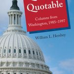 خرید و دانلود نسخه کامل کتاب Quick & Quotable: Columns From Washington, 1985-1997