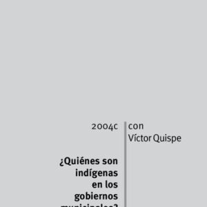 خرید و دانلود نسخه کامل کتاب ¿Quiénes son indígenas en los gobiernos municipales?