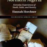 خرید و دانلود نسخه کامل کتاب Quranic Schools in Northern Nigeria: Everyday Experiences of Youth, Faith, and Poverty