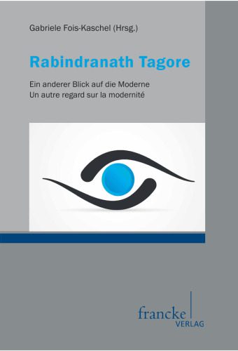 خرید و دانلود نسخه کامل کتاب Rabindranath Tagore : Ein anderer Blick auf die Moderne – Un autre regard sur la modernité_68f9d14d866ee.jpeg خرید و دانلود نسخه کامل کتاب Rabindranath Tagore : Ein anderer Blick auf die Moderne – Un autre regard sur la modernité