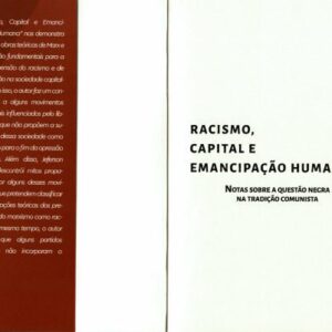 خرید و دانلود نسخه کامل کتاب Racismo, capital e emancipação humana. Notas sobre a questão negra na tradição comunista