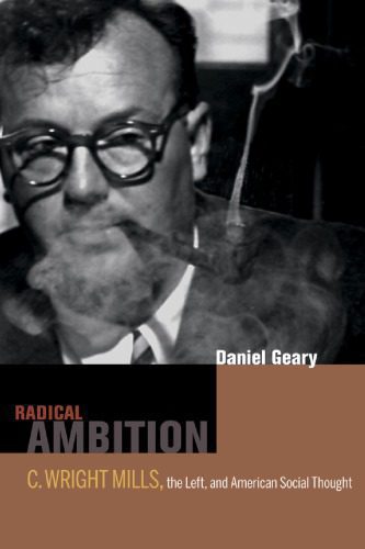 خرید و دانلود نسخه کامل کتاب Radical Ambition: C. Wright Mills, the Left, and American Social Thought_68f91cb724078.jpeg خرید و دانلود نسخه کامل کتاب Radical Ambition: C. Wright Mills, the Left, and American Social Thought