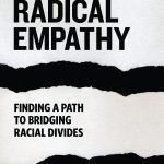 خرید و دانلود نسخه کامل کتاب Radical Empathy: Finding a Path to Bridging Racial Divides