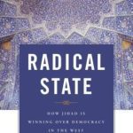 خرید و دانلود نسخه کامل کتاب Radical State: How Jihad Is Winning Over Democracy in the West