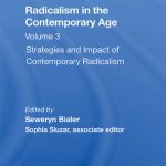 خرید و دانلود نسخه کامل کتاب Radicalism in the Contemporary Age, Volume 3: Strategies and Impact of Contemporary Radicalism