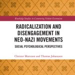 خرید و دانلود نسخه کامل کتاب Radicalization and Disengagement in Neo-Nazi Movements: Social Psychology Perspective