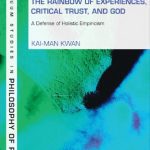 خرید و دانلود نسخه کامل کتاب Rainbow of Experiences, Critical Trust, and God: A Defense of Holistic Empiricism