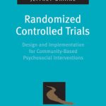 خرید و دانلود نسخه کامل کتاب Randomized Controlled Trials: Design and Implementation for Community-Based Psychosocial Interventions (Pocket Guides to Social Work Research Methods)