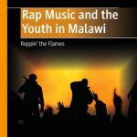 خرید و دانلود نسخه کامل کتاب Rap Music and the Youth in Malawi: Reppin’ the Flames