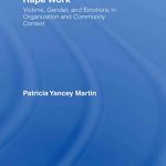 خرید و دانلود نسخه کامل کتاب Rape Work: Victims, Gender, and Emotions in Organization and Community Context