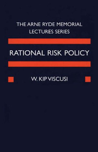 خرید و دانلود نسخه کامل کتاب Rational Risk Policy: The 1996 Arne Ryde Memorial Lectures_68ec17fd9e03b.jpeg خرید و دانلود نسخه کامل کتاب Rational Risk Policy: The 1996 Arne Ryde Memorial Lectures