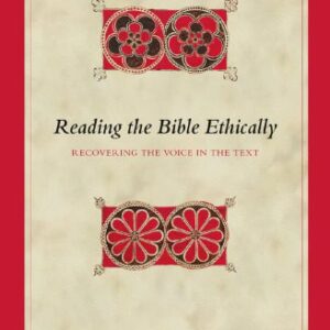 خرید و دانلود نسخه کامل کتاب Reading the Bible Ethically: Recovering the Voice in the Text